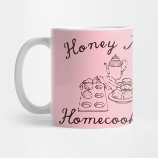 Honey I'm Homecookin' Mug